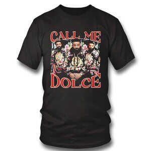 Call Me Dolce DJ Khaled Hip Hop Rap Music Fan T-Shirt 93